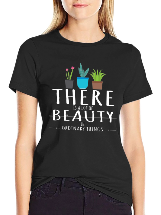 Beauty In Ordinary Things Graphic Tee