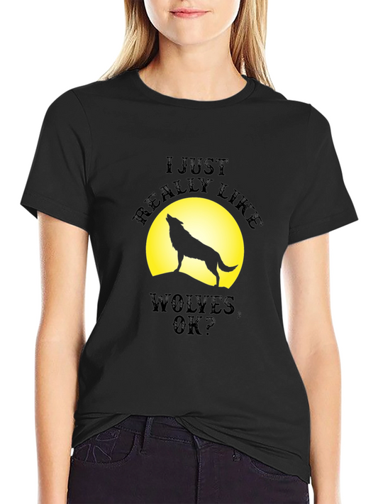 I Just Really Like Wolves T-Shirt