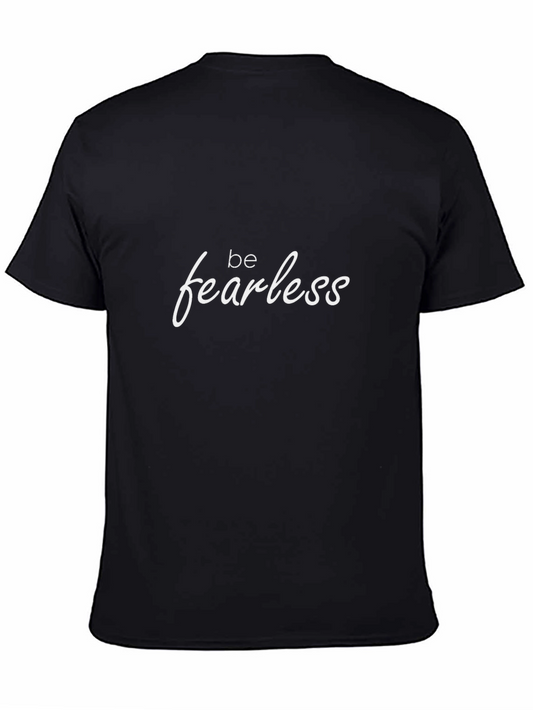 Be Fearless Black T-Shirt - Motivational Graphic Tee