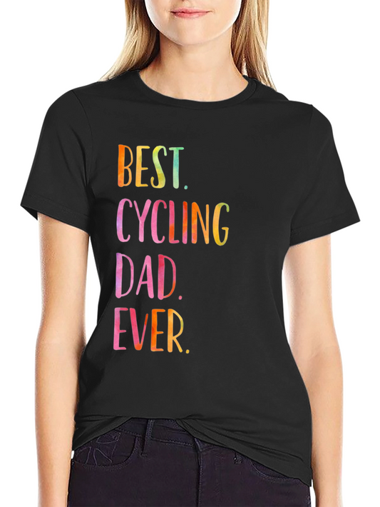 Best Cycling Dad Ever T-Shirt - Perfect Gift for Dad