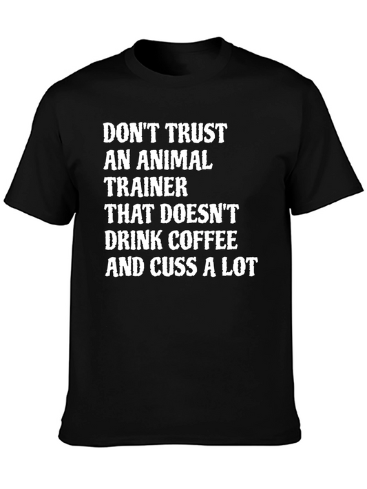 Funny Animal Trainer Coffee Cussing T-Shirt