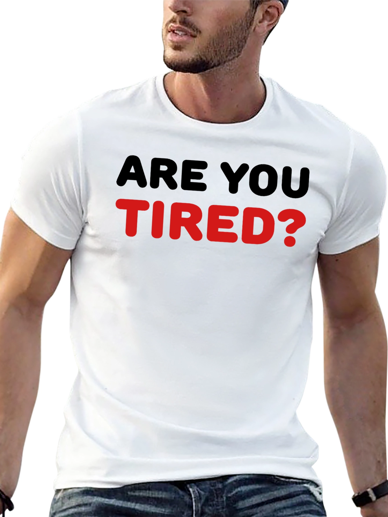 Are You Tired? Statement T-Shirt - Black