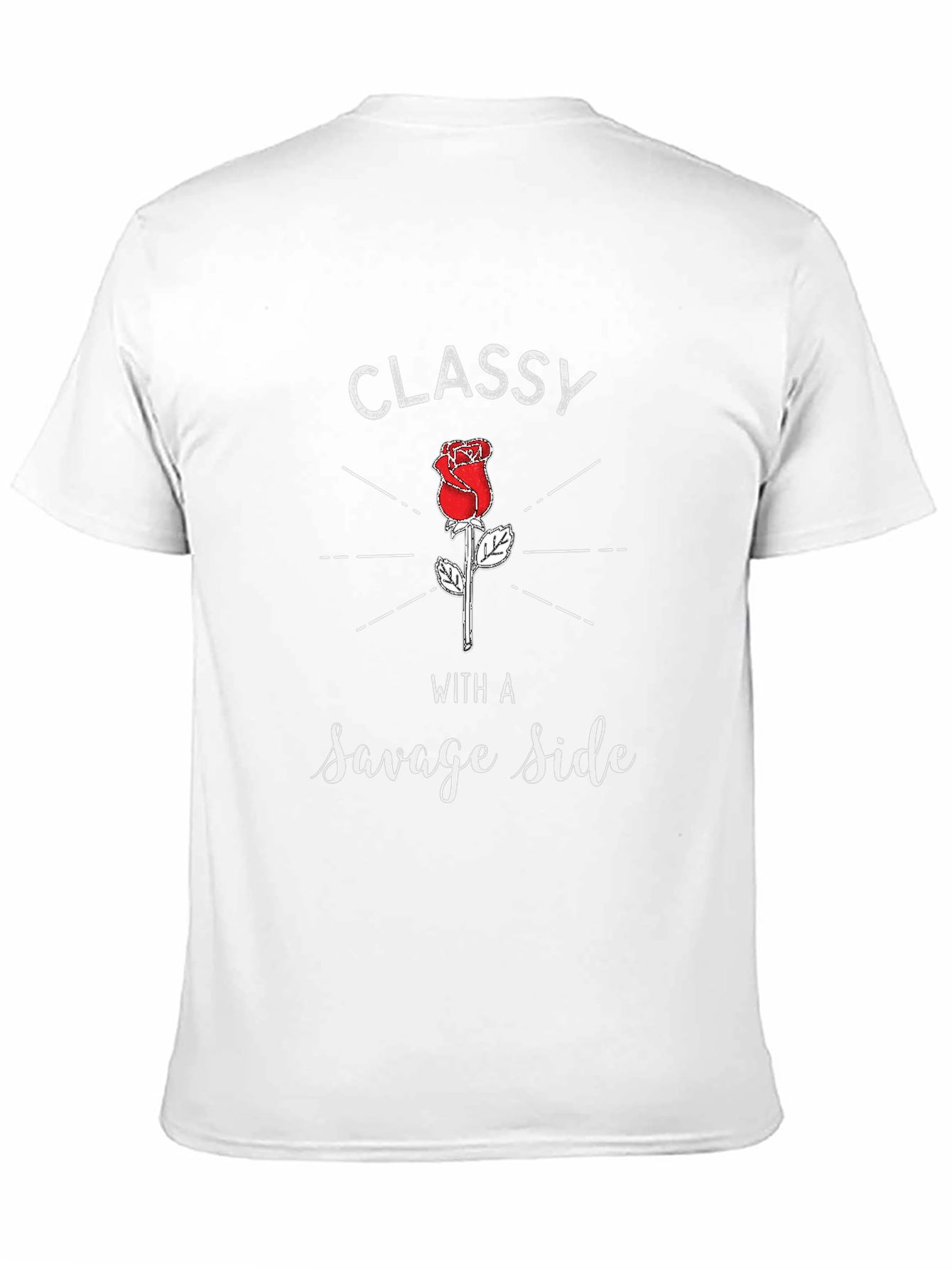 Classy With A Savage Side Rose Graphic T-Shirt
