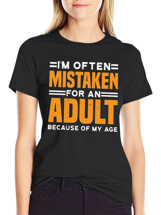 Funny Mistaken For An Adult Graphic T-Shirt