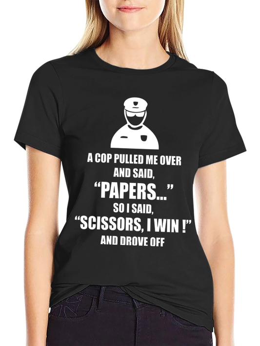 Cop Pulled Me Over T-Shirt
