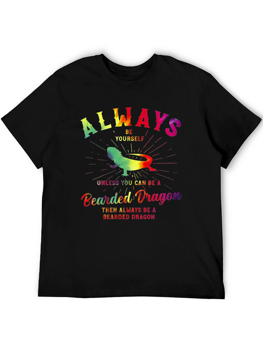 Always Be Yourself Bearded Dragon T-Shirt