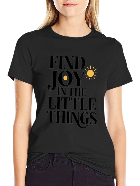 Find Joy T-Shirt - Positive Vibes Graphic Tee