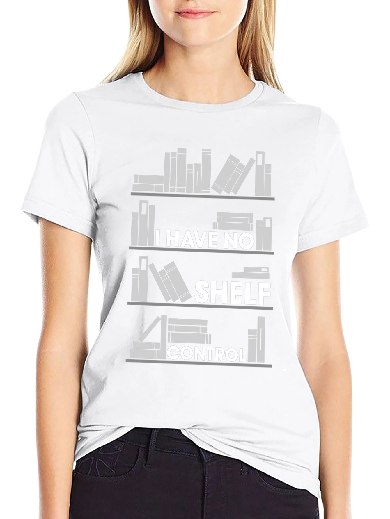 I Have No Shelf Control T-Shirt