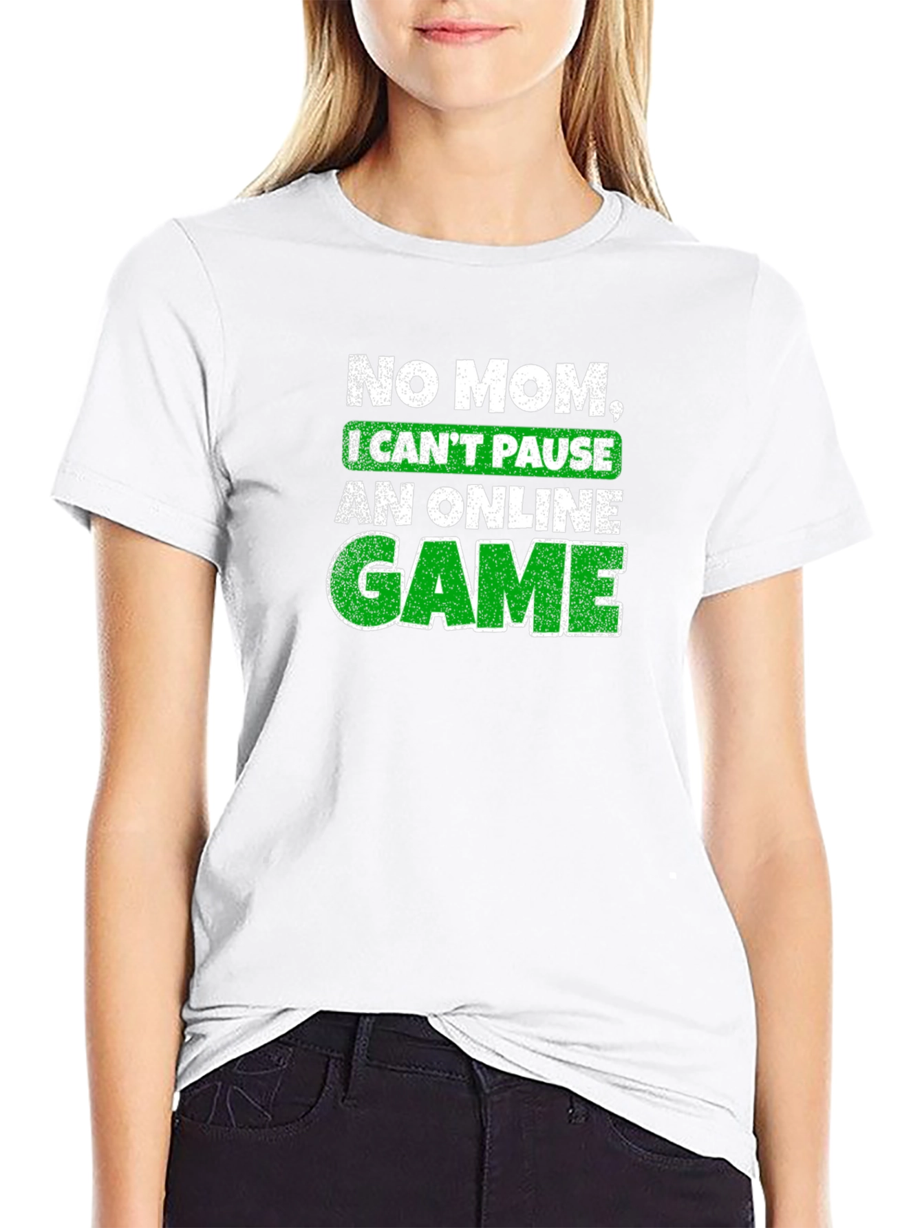 Gamer T-Shirt - No Mom I Cant Pause!