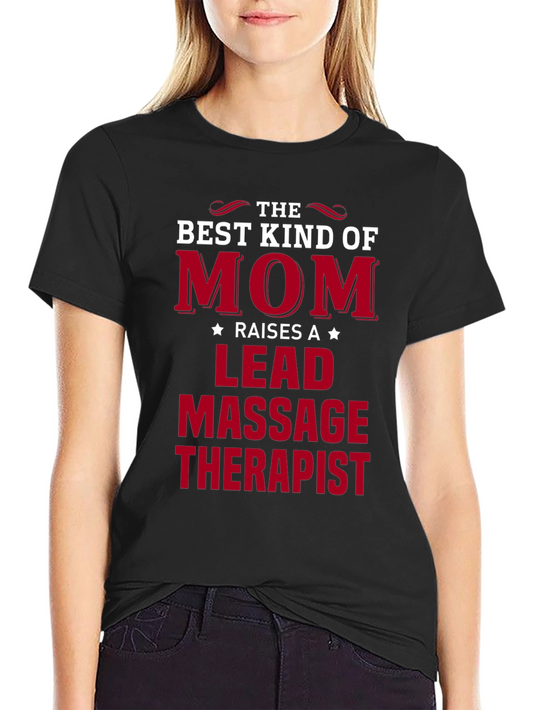 Best Kind of Mom T-Shirt - Massage Therapist Lead