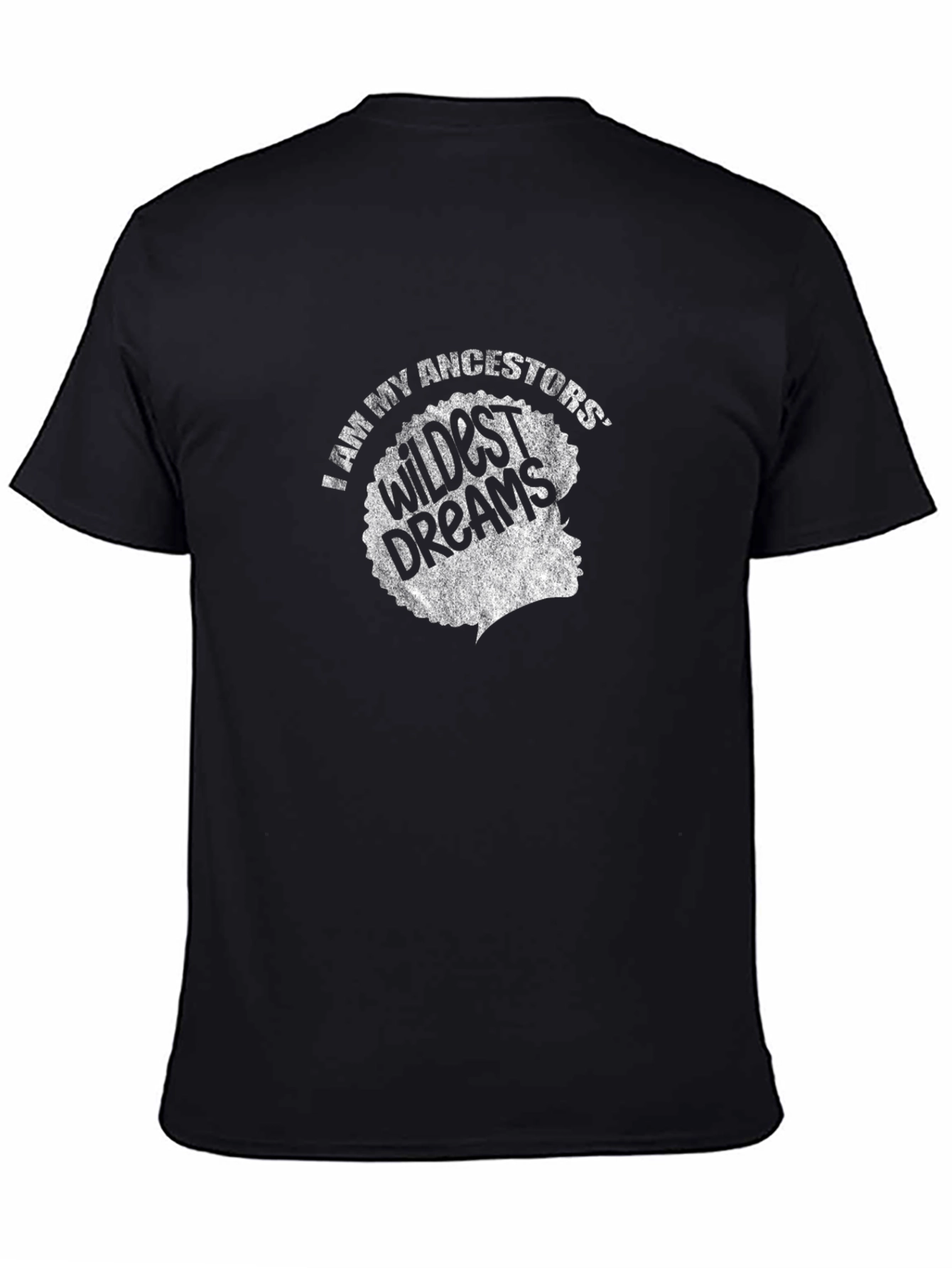 Ancestors Wildest Dreams Black Graphic T-Shirt