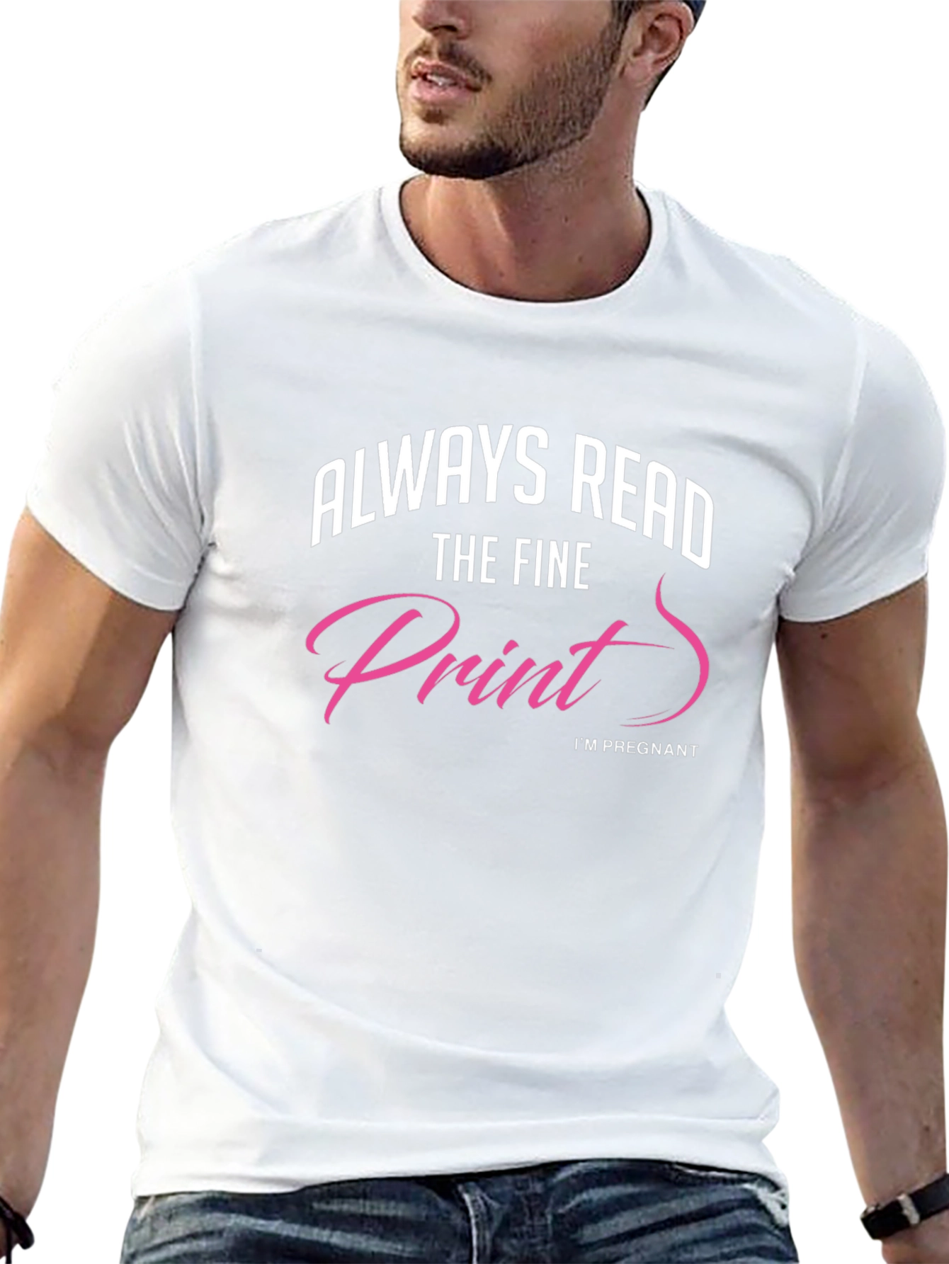 Always Read The Fine Print Pregnancy T-Shirt