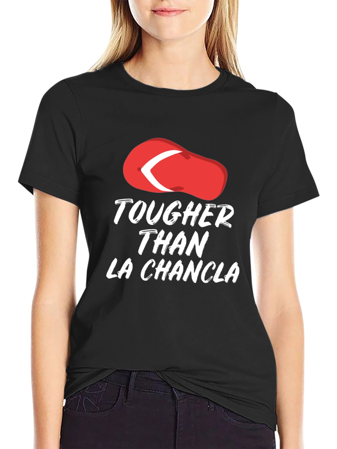 Tougher Than La Chancla Funny Graphic Tee