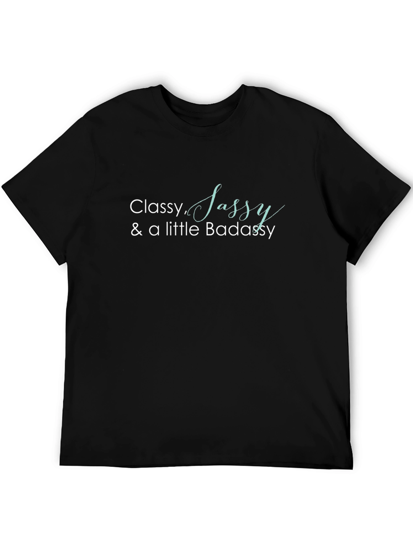 Classy Sassy Badassy Black T-Shirt