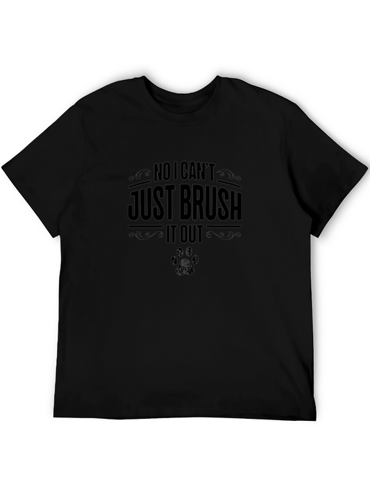 Funny Pet Hair T-Shirt - Just Brush It Out