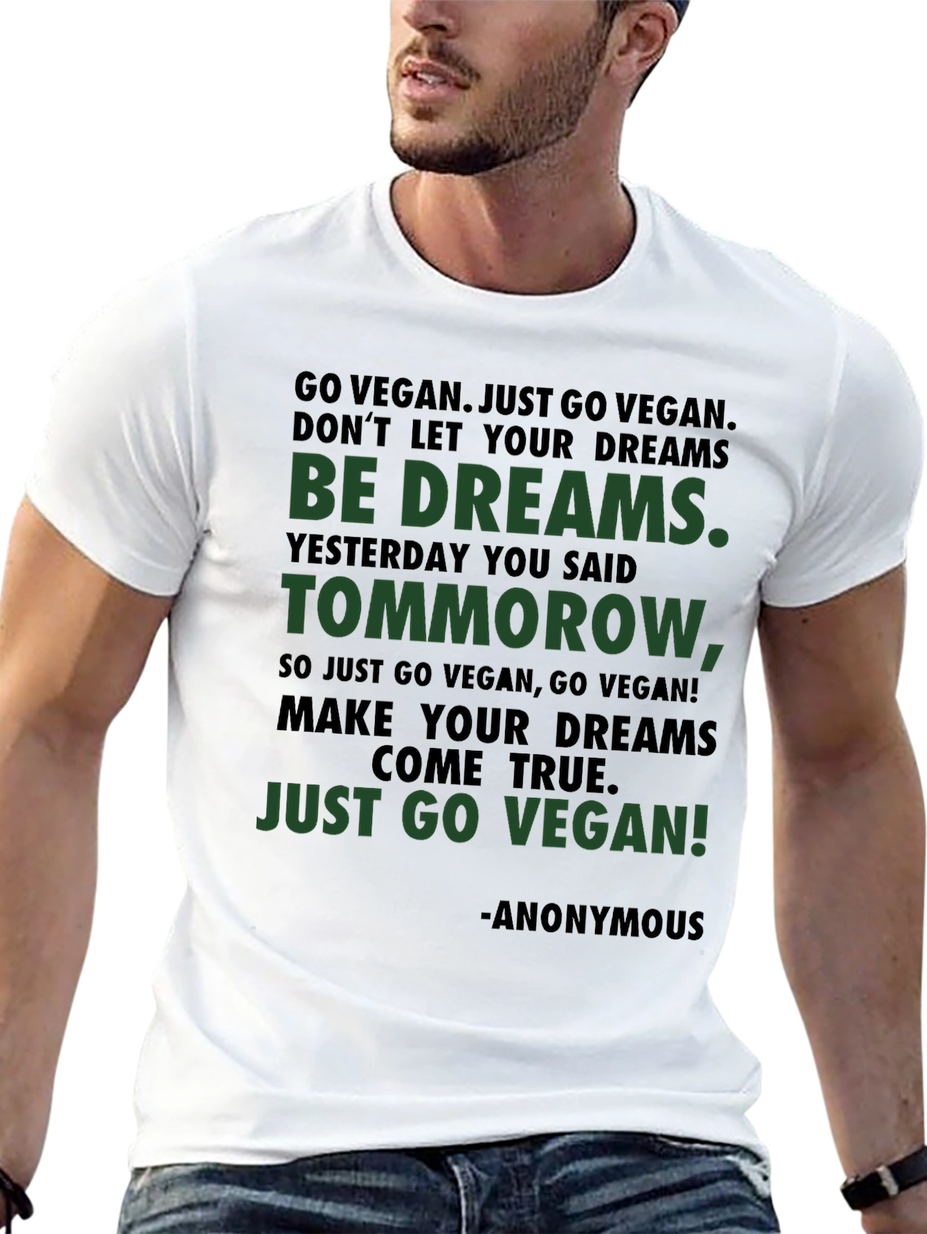 Vegan Inspirational T-Shirt - Go Vegan Be Dreams