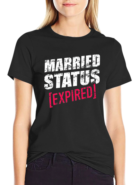 Funny Married Status Expired T-Shirt
