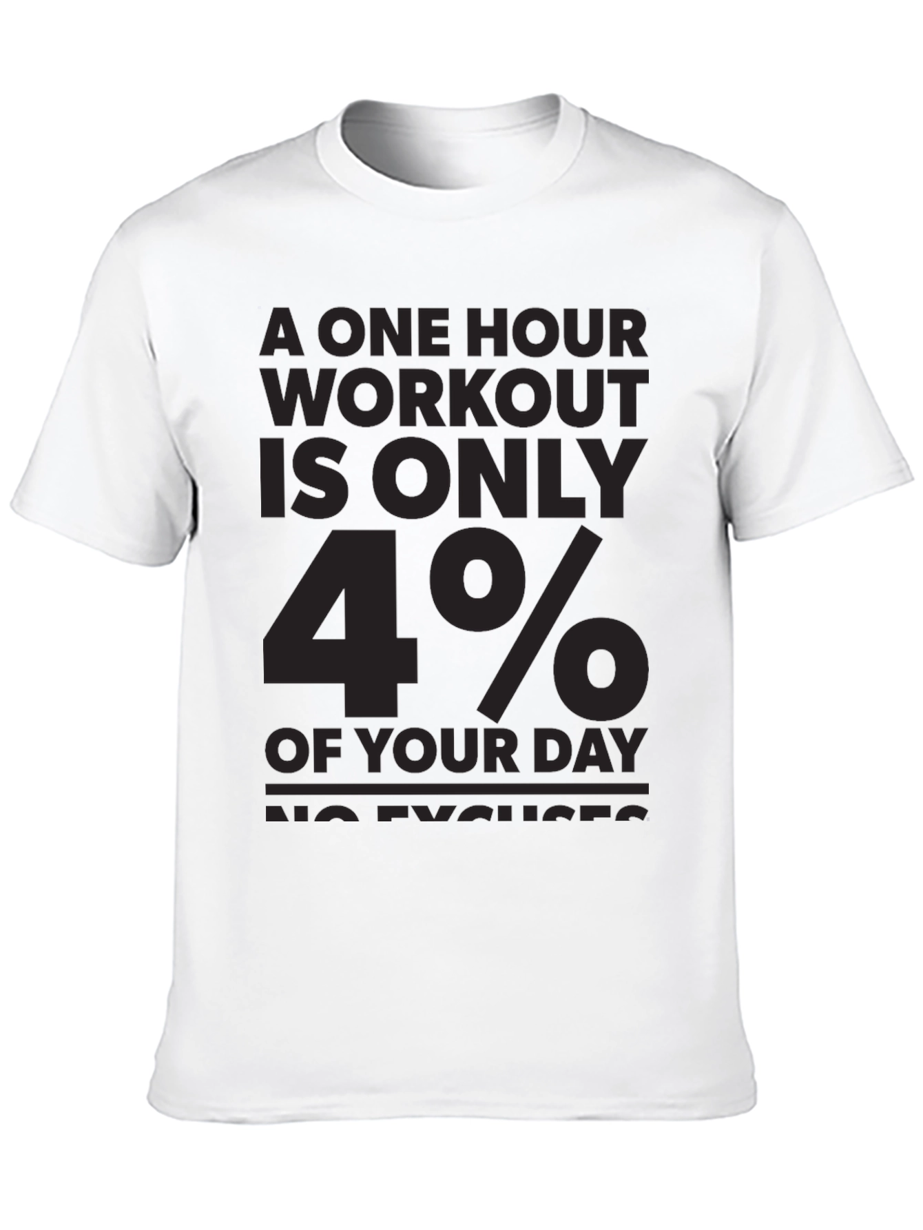 Workout Motivation T-Shirt: No Excuses