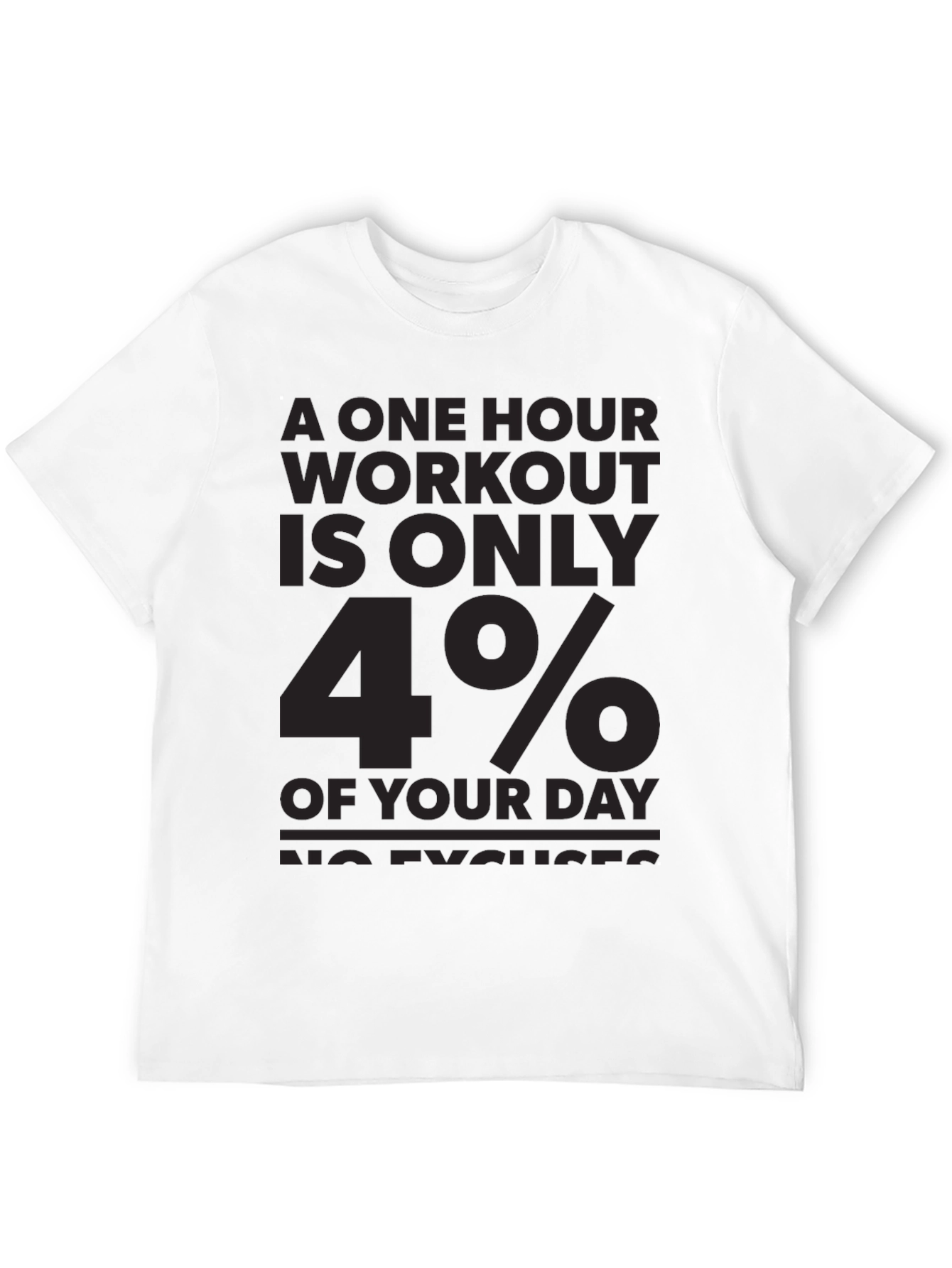 Workout Motivation T-Shirt: No Excuses