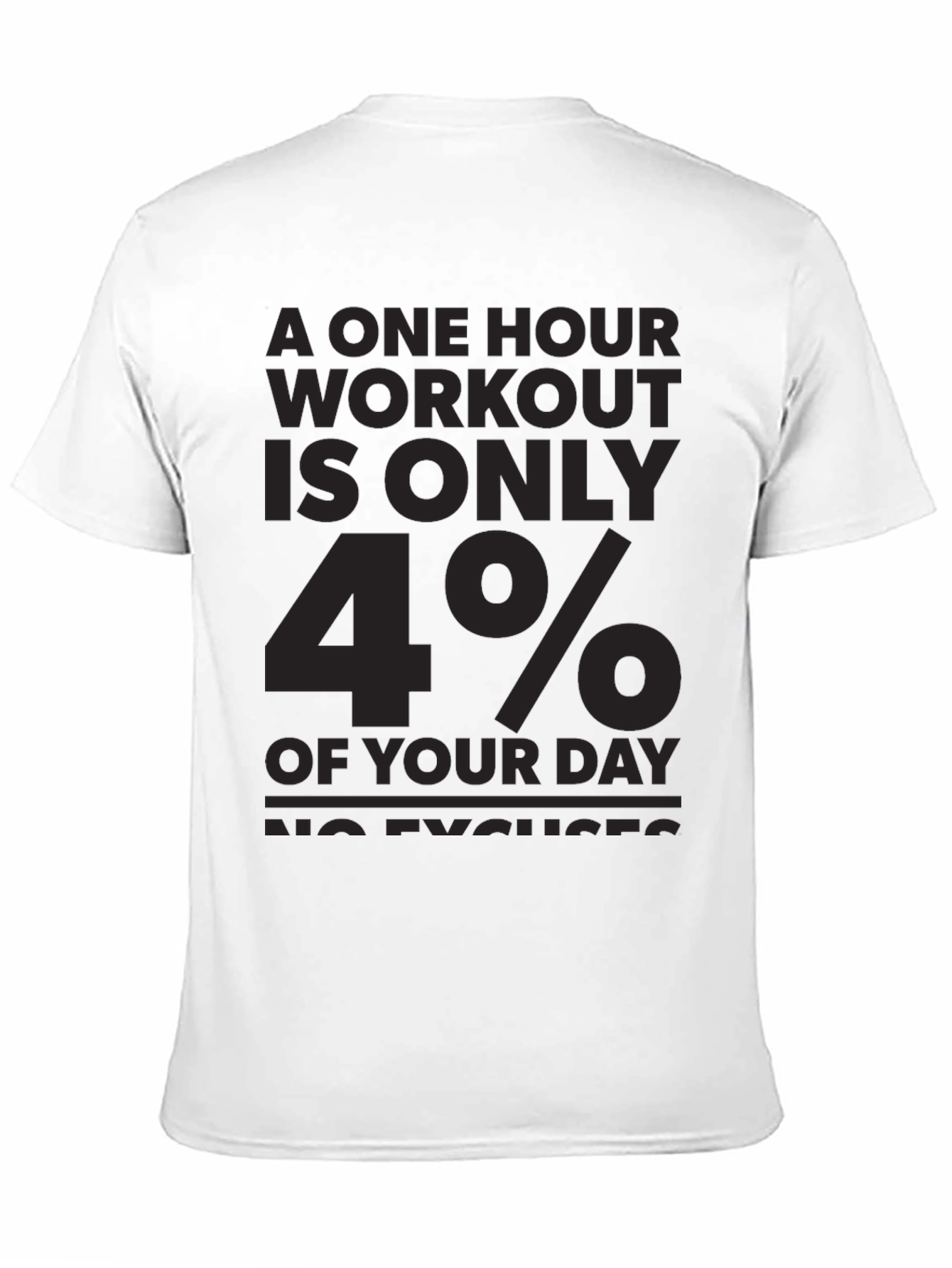 Workout Motivation T-Shirt: No Excuses