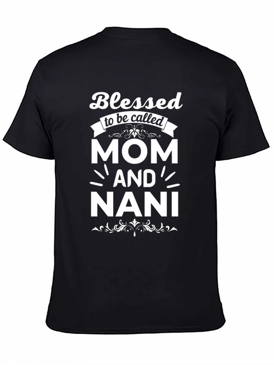 Blessed Mom and Nani T-Shirt - Unisex
