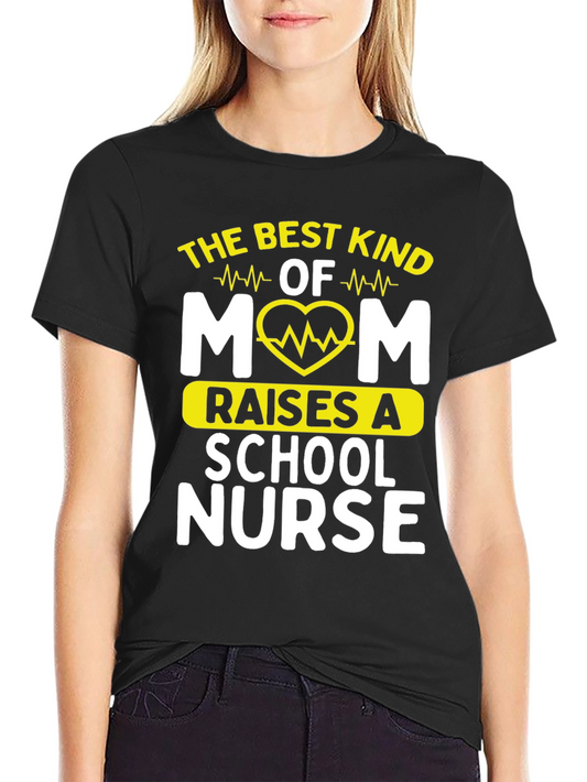 Best Kind of Mom School Nurse Graphic Tee