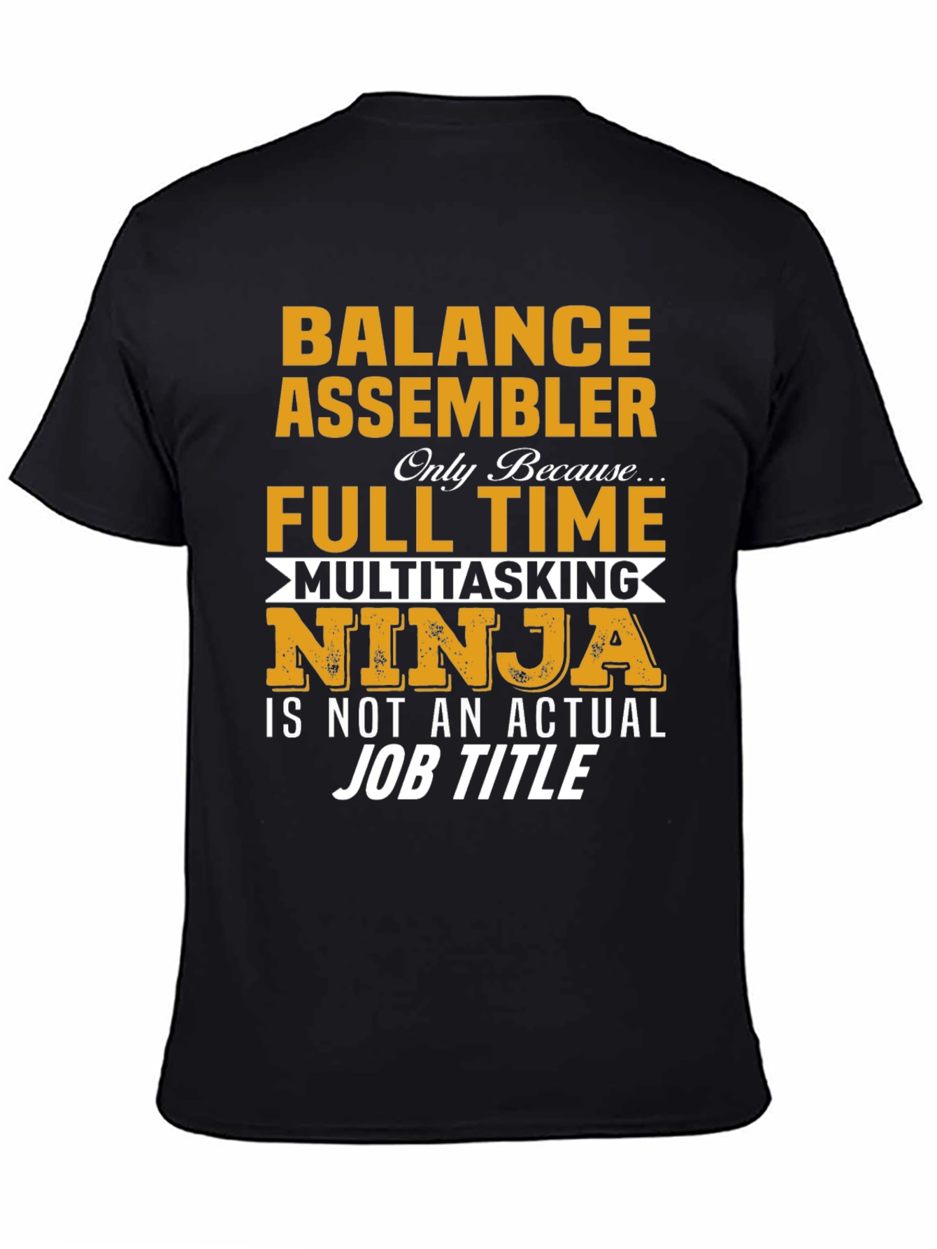 Balance Assembler Full-Time Ninja T-Shirt