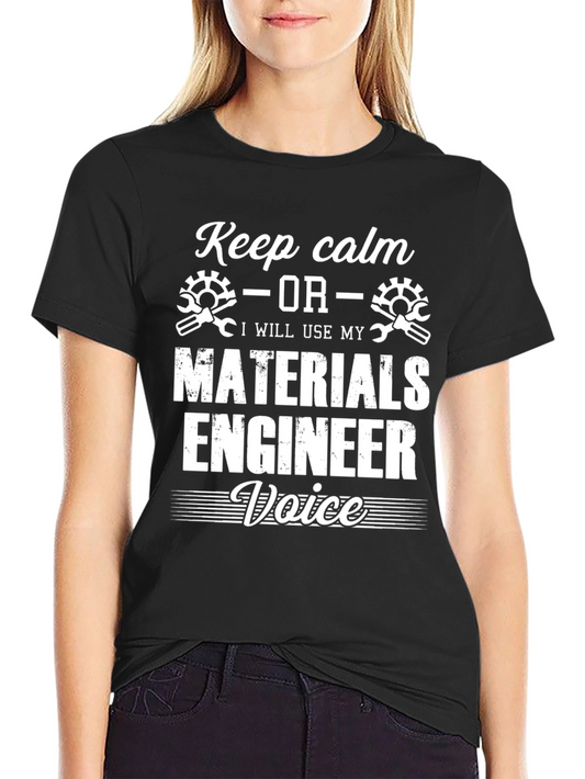 Keep Calm Materials Engineer Black T-Shirt