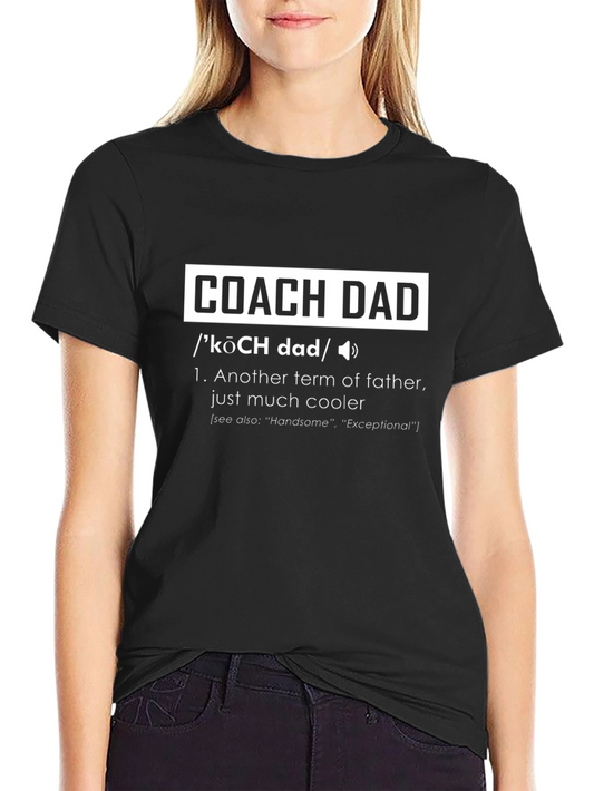 Coach Dad Definition T-Shirt - Cool Fathers Day Gift
