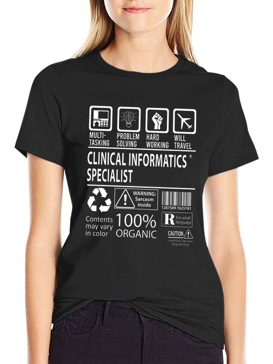 Clinical Informatics Specialist T-Shirt