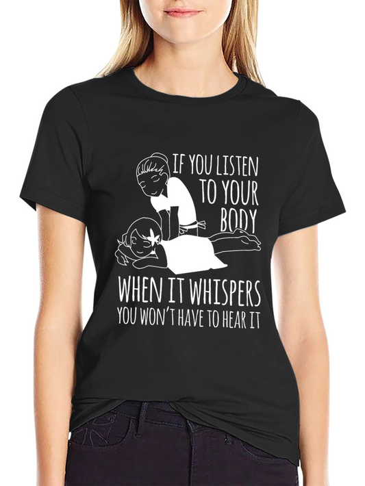 Listen To Your Body Graphic Tee