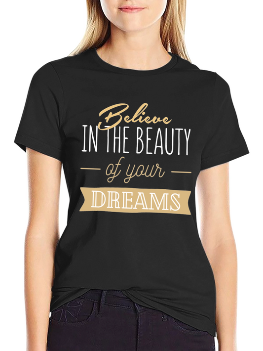 Believe in Your Dreams Graphic Tee