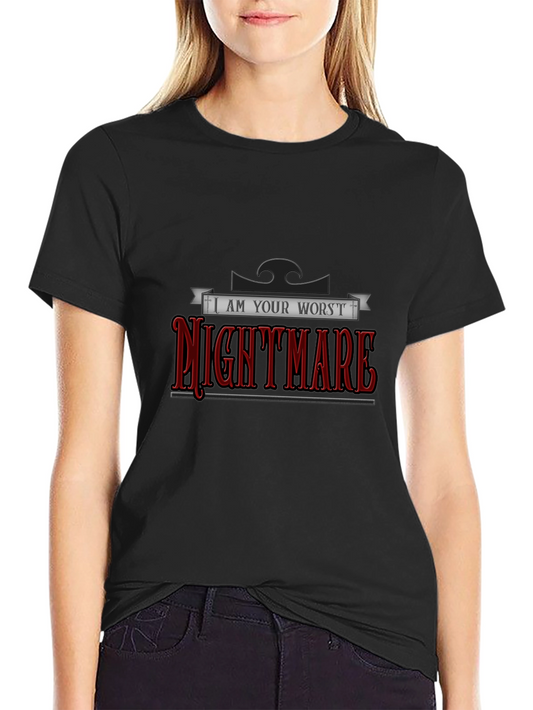 I Am Your Worst Nightmare Graphic Tee