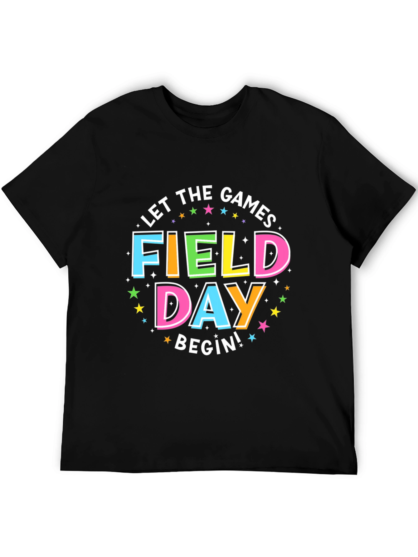Field Day T-Shirt: Let The Games Begin!