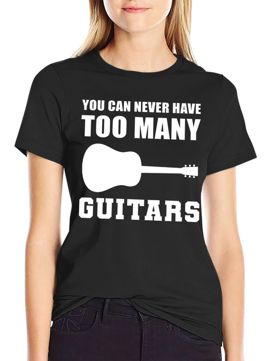 Guitar Lover T-Shirt: Too Many Guitars Graphic Tee