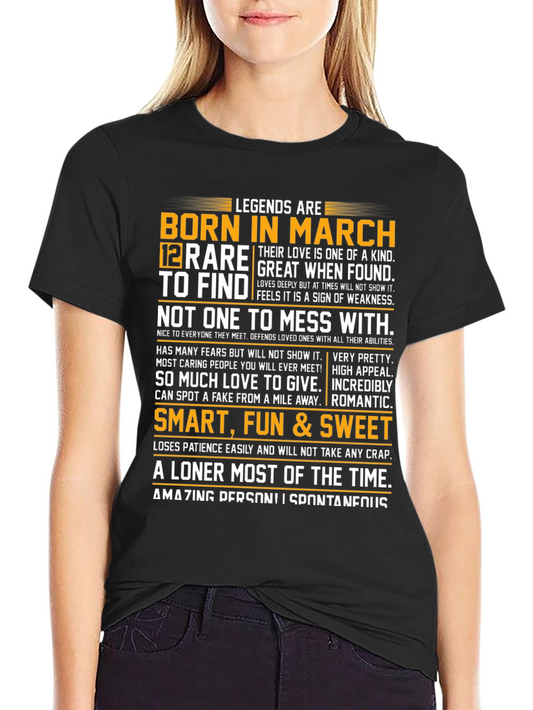 Legends Born in March T-Shirt
