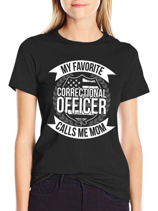 Correctional Officers Mom T-Shirt - My Favorite Officer