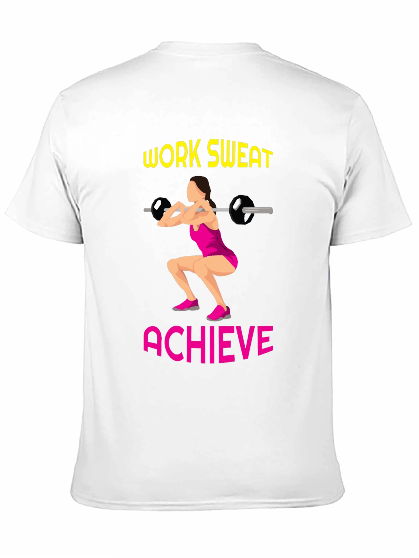 Workout Motivation T-Shirt: Work Sweat Achieve