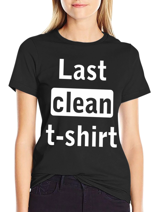 Last Clean T-Shirt Graphic Tee