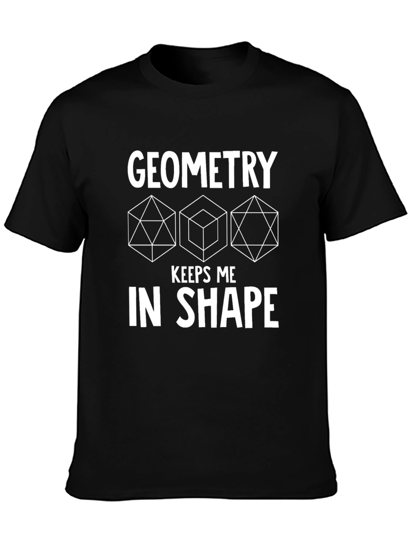 Geometry Keeps Me In Shape Black T-Shirt