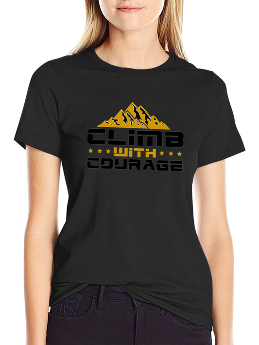 Climb With Courage Graphic T-Shirt - Adventure Ready