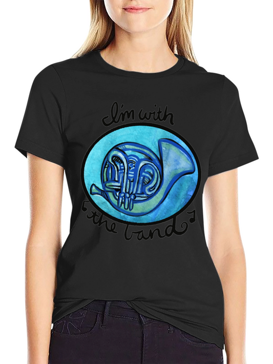 Band Lovers T-Shirt: Im With The Band French Horn Design