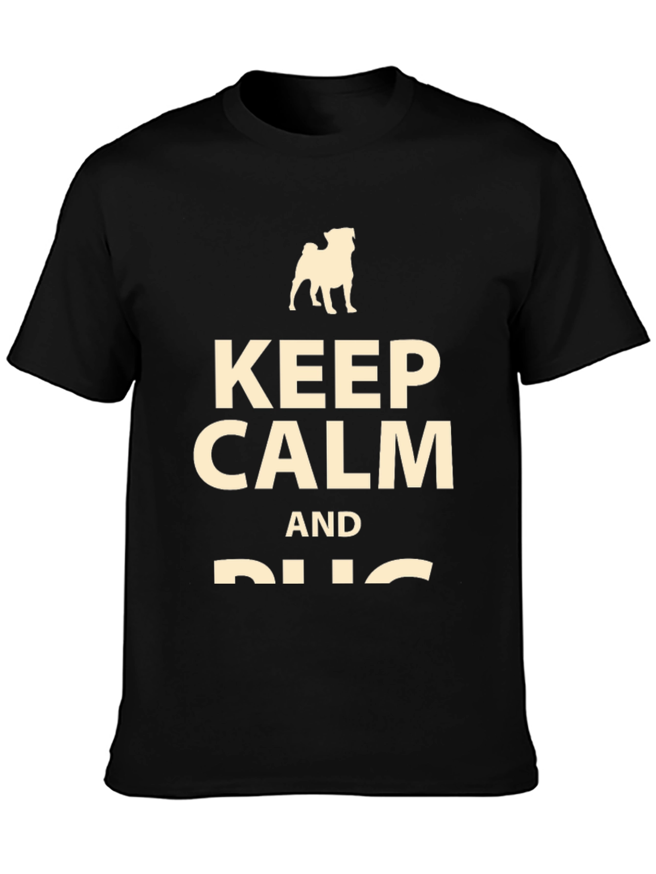 Keep Calm and Pug T-Shirt