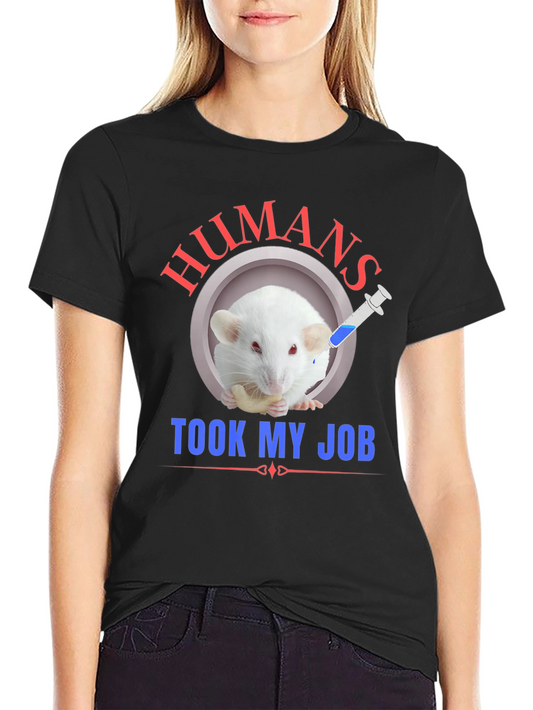 Humans Took My Job Funny Rat T-Shirt