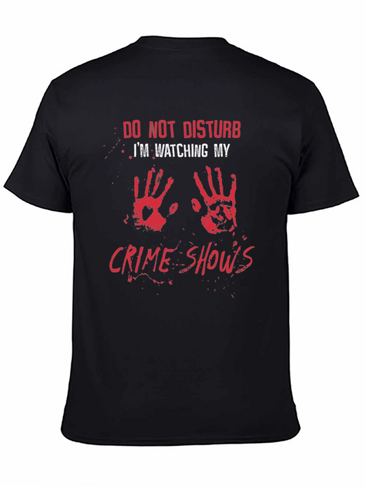 Crime Show Fan T-Shirt: Do Not Disturb Graphic Tee