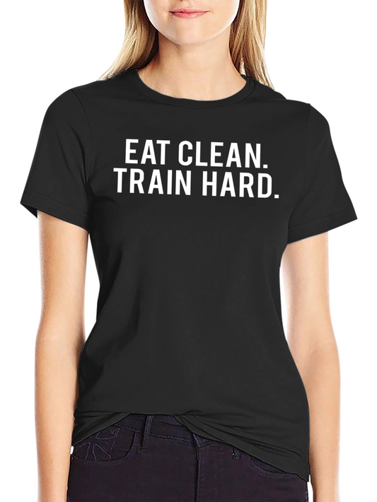 Eat Clean Train Hard Black Graphic T-Shirt