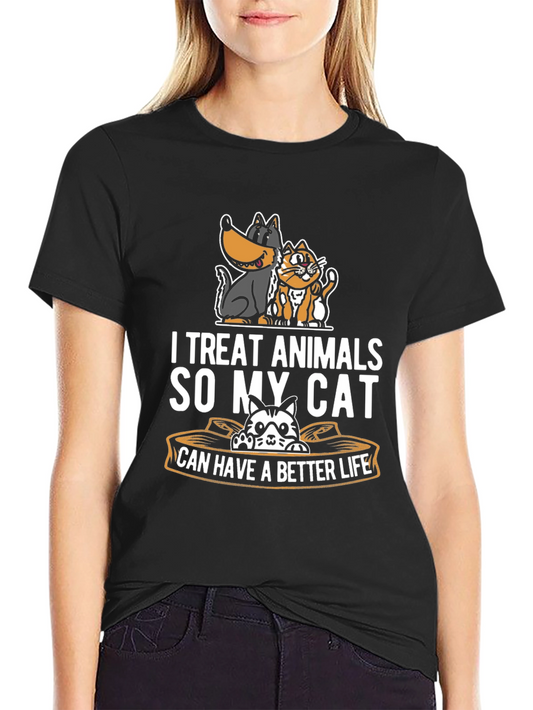 I Treat Animals Funny Cat Lover T-Shirt