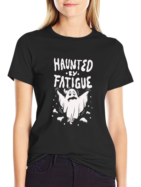 Haunted By Fatigue Graphic T-Shirt