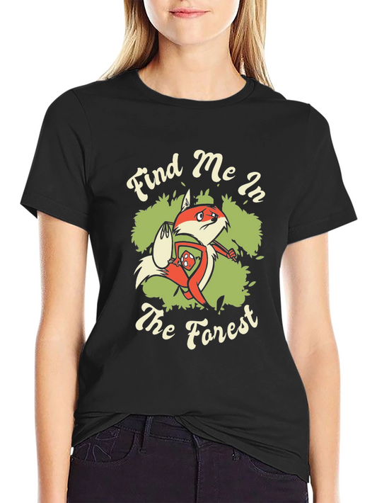 Find Me in the Forest Fox Graphic T-Shirt