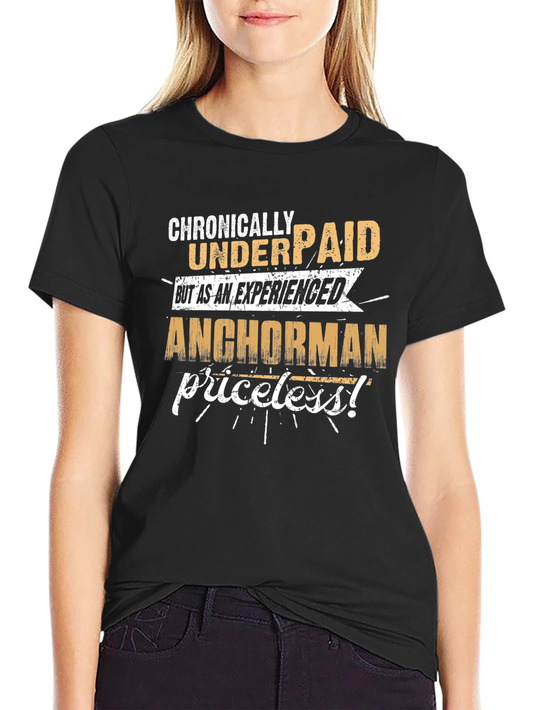 Chronically Underpaid Anchorman Graphic Tee